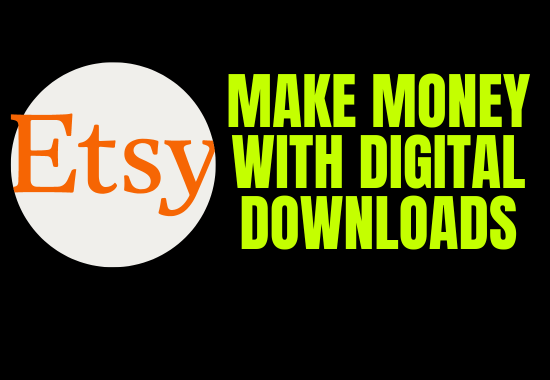 MAKE Money WITH Digital Downloads