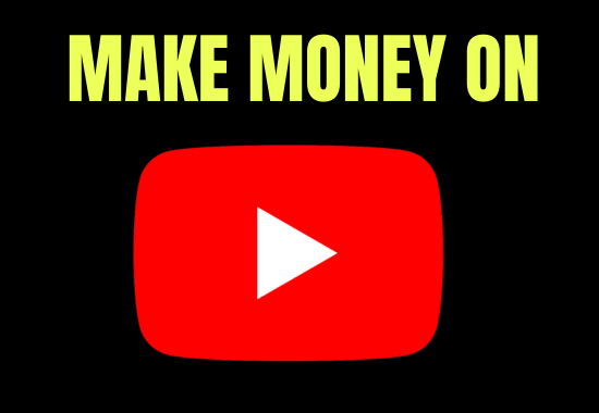 How to Make Mone On Youtube Step by Step guide